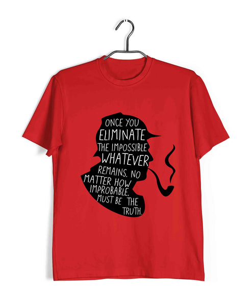 4 TV Series Once you eliminate the impossible Custom Printed Graphic Design T-Shirt for Women